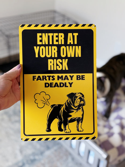 Enter at Your Own Risk Bulldog Metal Sign