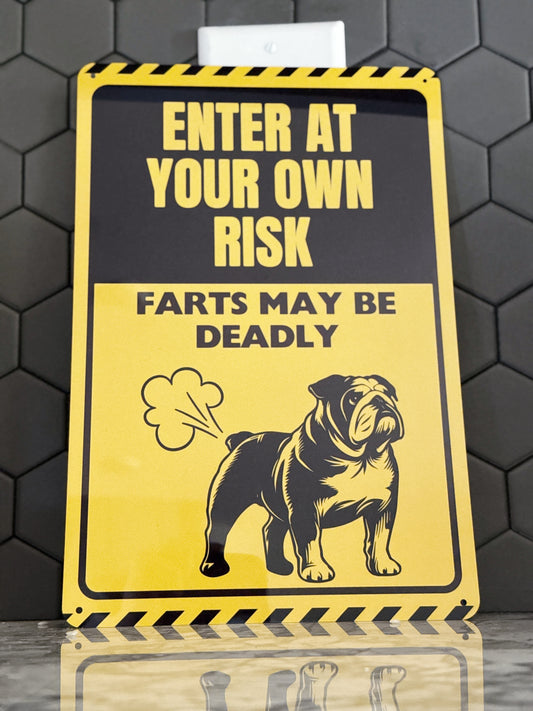 Enter at Your Own Risk Bulldog Metal Sign