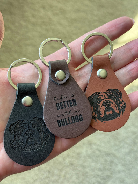Life Is Better With a Bulldog Leather Keychain
